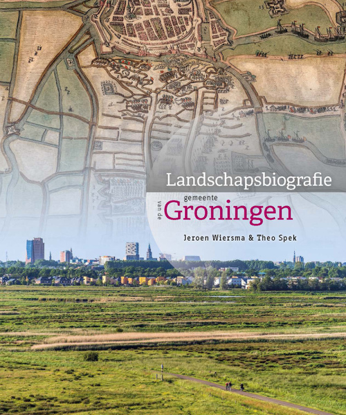 VERWACHT I Landschapsbiografie van de gemeente Groningen